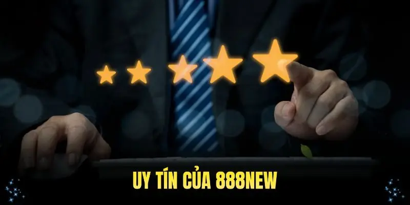 Tìm hiểu uy tín của 888New có lừa đảo không